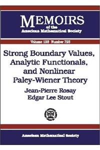Strong Boundary Values, Analytic Functionals and Nonlinear Paley-Wiener Theory