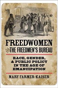 Freedwomen and the Freedmen's Bureau