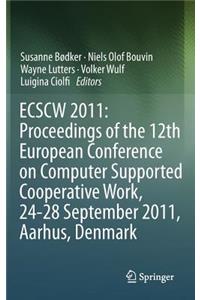 Ecscw 2011: Proceedings of the 12th European Conference on Computer Supported Cooperative Work, 24-28 September 2011, Aarhus Denmark