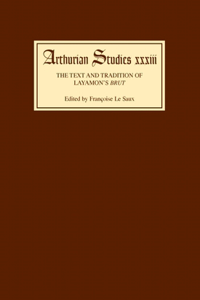 Text and Tradition of Layamon's Brut