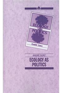 Ecology As Politics