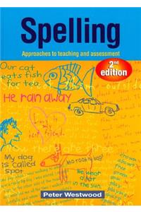 Spelling: Approaches to Teaching and Assessment (Second Edition)