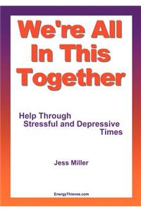 We're All in This Together