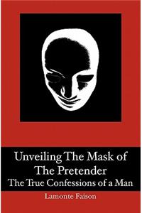 Unveiling The Mask of The Pretender