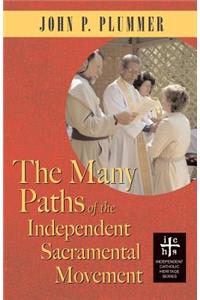 The Many Paths of the Independent Sacramental Movement