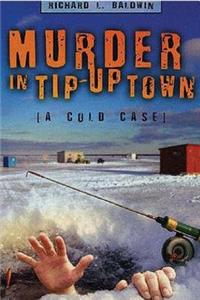 Murder in Tip-Up Town