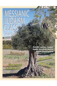 Messianic Judaism Class, Teacher Book