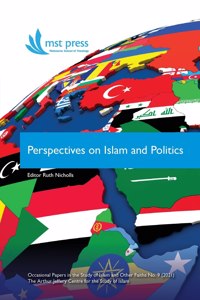 Perspectives on Islam and Politics