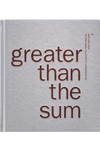 Greater Than the Sum