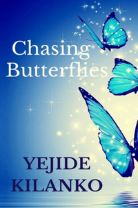 Chasing Butterflies