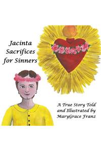 Jacinta Sacrifices for Sinners