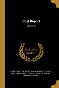 Coal Report; Volume 34