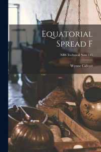 Equatorial Spread F; NBS Technical Note 145