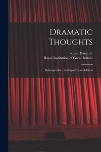 Dramatic Thoughts