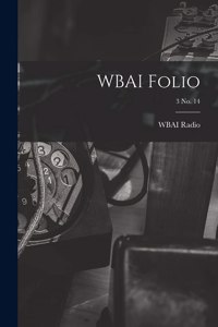 WBAI Folio; 3 no. 14