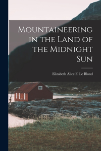 Mountaineering in the Land of the Midnight Sun