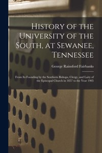 History of the University of the South, at Sewanee, Tennessee