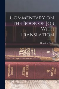 Commentary on the Book of Job With Translation