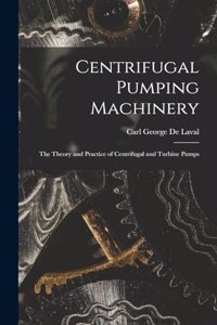 Centrifugal Pumping Machinery