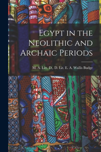 Egypt in the Neolithic and Archaic Periods