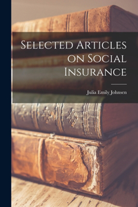 Selected Articles on Social Insurance