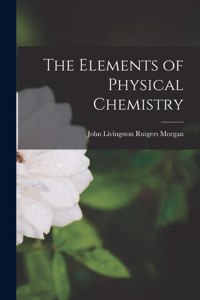 Elements of Physical Chemistry