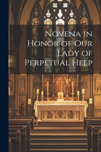 Novena in Honor of Our Lady of Perpetual Help