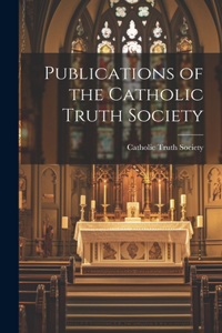 Publications of the Catholic Truth Society