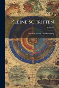 Kleine Schriften; Volume 1