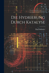 Hydrierung Durch Katalyse