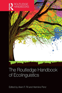 Routledge Handbook of Ecolinguistics