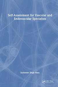 Self-Assessment for Vascular and Endovascular Specialists