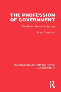 Profession of Government: The Public Service in Europe