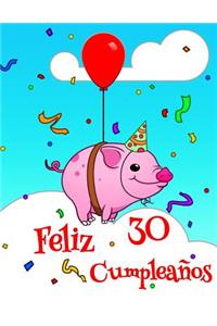 Feliz 30 Cumpleaños