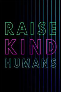 Raise Kind Humans
