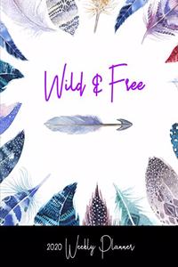 Wild & Free 2020 Weekly Planner