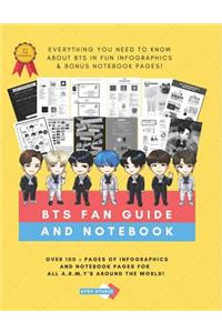 BTS Fan Guide And Notebook - Everything You Need To Know About BTS In Fun Infographics & Bonus Notebook Pages!