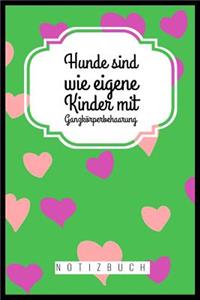 Hunde Sind Wie Eigene Kinder Mit Ganzkörperbehaarung