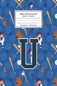 Primary Composition Notebook Grades K-2 Story Journal U