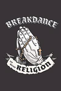 Breakdance Ist Meine Religion