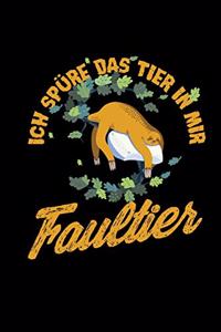 Ich Spüre Das Tier In Mir Faultier
