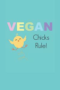 Vegan Chicks Rule