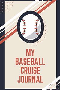 My Baseball Cruise Journal