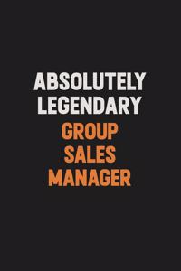 Absolutely Legendary Group Sales Manager