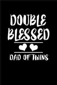 Double Blessed Dad Of Twins