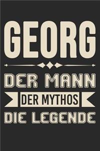 Georg Der Mann Der Mythos Die Legende: DIN A5 Dotted Punkteraster Heft für Georg - Notizbuch Tagebuch Planer für jeden mit dem Vorname Schorsch - Notiz Buch Geschenk Journal Georg Name & 