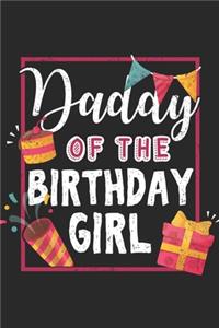 Daddy Of The Birthday Girl