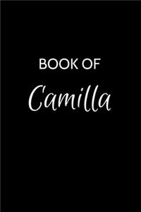 Book of Camilla: A Gratitude Journal Notebook for Women or Girls with the name Camilla - Beautiful Elegant Bold & Personalized - An Appreciation Gift - 120 Cream Lin