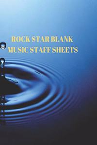 Rock Star Blank Music Staff Sheets