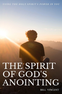 Spirit of God's Anointing